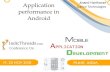 Performance in Android: Tips and Techniques [IndicThreads Mobile Application Development Conference]