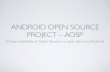 Android Open Source Project  - AOSP