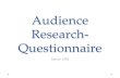 Audience research - Questionnaire