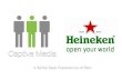 Heineken Better Beer Experience