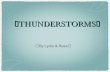 Thunder and Lightning - By Lydia and Rosa