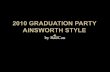 2010 graduation party ainsworth style