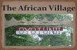 African Village in America Intro.
