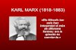 Karl Marx (1818 1883)