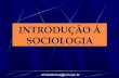 Introducão à Sociologia - Prof.Altair Aguilar.