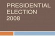 Presidential election 2008