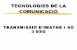 Ud2 03 - tecnologia de la comunicacio