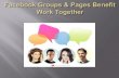 Facebook Groups & Pages Benefit Work Together