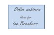 Icebreakers for Educational Webinars