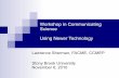 Using Newer Technologies in Medical Education and Healthcare Communications