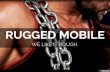 RUGGED MOBILE