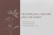 Technology, Nature and the Spirit