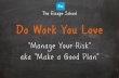 Part 4: Manage Your Risk