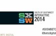 SXSW, the famous digital festival.