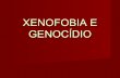 Xenofobia e genocídio