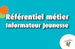 Référentiel métier Informateur Jeunesse réseau IJ (2013)