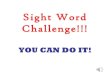 Sight word challenge!!!