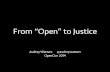 From Open to Justice