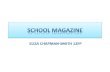 School Magazine - Prelimary Task