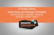 A Perfect StormTechnology and Disaster Education (Communications, Preparation, Response)
