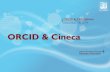 Cineca presentation: ORCID and CRIS webinar December 2014