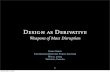 Design as Derivative: Weapons of Mass Disruption