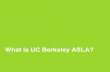 What is ASLA@Berkeley