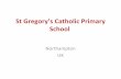 UK: St Gregory’s Catholic Primary School - Northampton