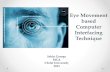 Eye Movement based Human Computer Interaction Technique