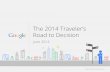 Google The 2014 Traveler’s road to decision