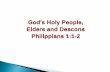 God's Holy People, Elders and Deacons