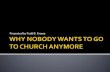 Why nobody wants to go to church anymore