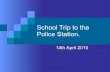 School trip to the police station