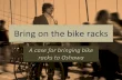 Bring On The Bike Racks