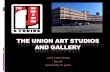 The Union Art Studios and Gallery
