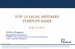 July 13 Top 10 Legal Mistakes Startups Make
