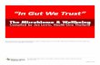 "In Gut We Trust" The Microbiome & Wellbeing