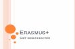 Erasmus+ - світ можливостей