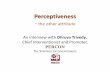 Perceptiveness   the other attribute a transformational leader should possess