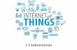 Ls subramanian internet of things