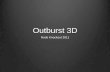 Outburst 3D