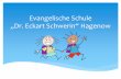 Evangelische Schule "Dr Eckart Schwerin"- Germany