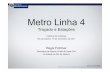 Coletiva de Imprensa - Apresentação das Estações do Metrô Linha 4