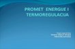 L152 - Biologija - Promet energije i termoregulacija - Petra Crnčević - Danijela Veljković