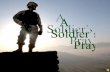 A Soldiers Prayer Slideshow