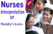 Nurses And Murphys Laws!!