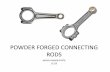Powder forged connecting rods