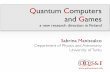 Quantum Computers and Games: a new research direction in Finland