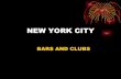 New York- Clubs and Bars