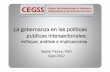 Walter Flores - La gobernanza en las políticas publicas intersectoriales: enfoque, análisis e implicaciones